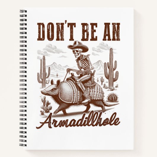 Wees geen Armadillhole Notitieboek (Voorkant)