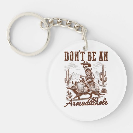 Wees geen Armadillhole Sleutelhanger (Voorkant)