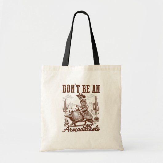 Wees geen Armadillhole Tote Bag (Voorkant)
