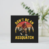 Wees geen Assquatch (Staand voorkant)