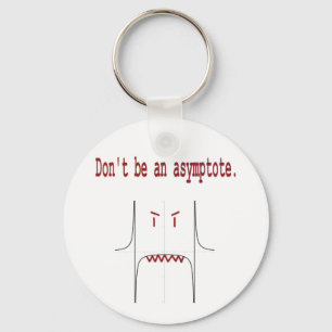 Wees geen asymptote. sleutelhanger