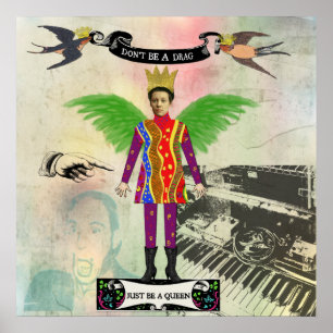 Wees geen belemmering maar een koningin-Poster. Poster