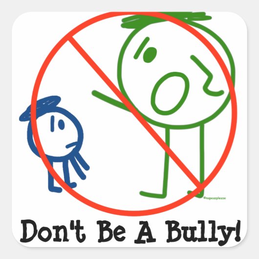 Wees geen Bully! stickers! Vierkante Sticker (Voorkant)