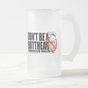 Wees geen Butthead Matglas Bierpul