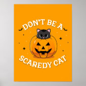 Wees geen caredy Cat Poster (18x24) (Voorkant)