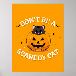 Wees geen caredy Cat Poster (18x24)