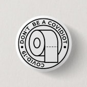 Wees geen Covidiot Ronde Button 3,2 Cm (Voorkant)