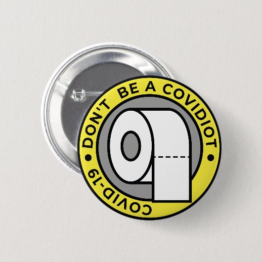 Wees geen Covidiot Ronde Button 5,7 Cm (Voorkant /achterkant)