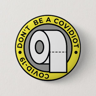 Wees geen Covidiot Ronde Button 5,7 Cm
