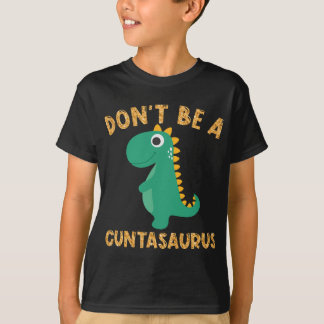 Wees geen cuntasaurus-dinosaurus-sarcastische dino t-shirt