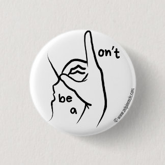 "Wees geen D**k" in ASL | Button