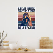 Wees geen dame, wees een legende Stevie Nicks Poster (Keuken)