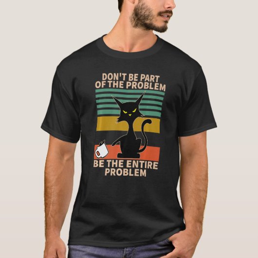 Wees geen deel van het probleem, wees het hele pro t-shirt (Voorkant)