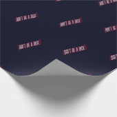 Wees geen Dick Cadeaupapier (Hoek)