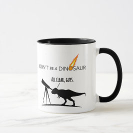 Wees geen Dinosaur-Mok Mok