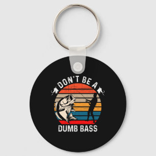 Wees geen domme B 1 Sleutelhanger