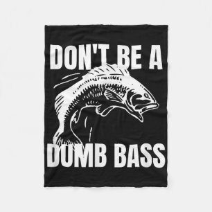 Wees geen domme B - B vissen grappig shirt Fleece Deken