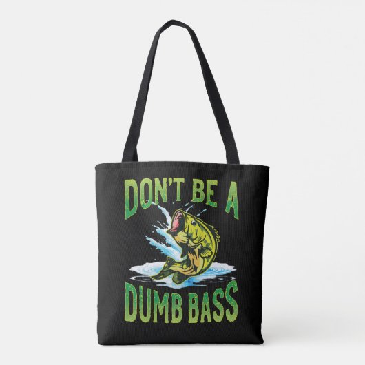 Wees geen domme bas Gevist Tote Bag (Achterkant)