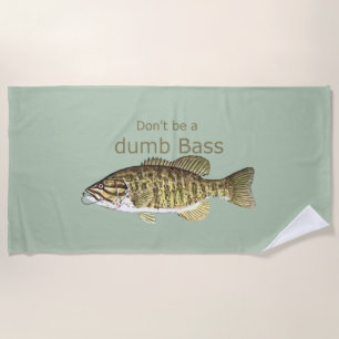 Wees geen domme Bass Fun Motivatie Quote Humor Strandlaken