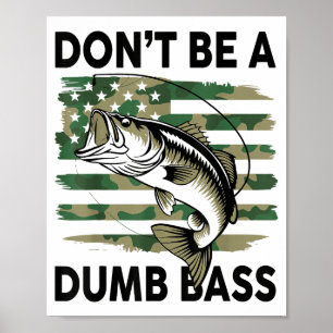 Wees geen domme vis Amerikaanse vlag Camo Grappige Poster