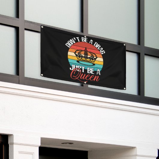 Wees geen drag banner (Buitenkant Gebouw)