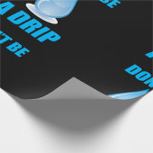 Wees geen druppel water druppel Humor Cadeaupapier