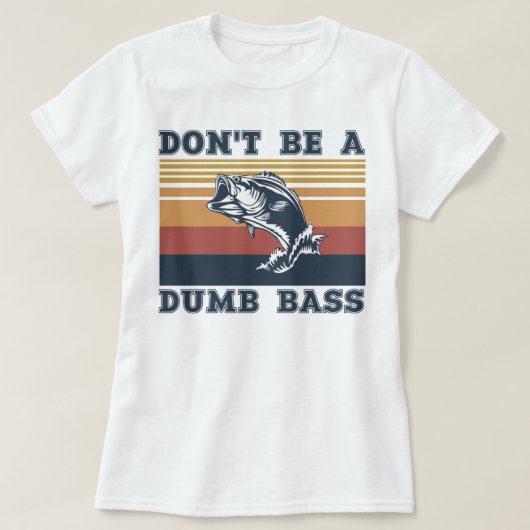 Wees geen dumbas t-shirt (Design voorkant)