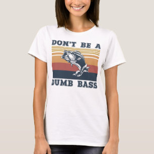 Wees geen dumbas t-shirt