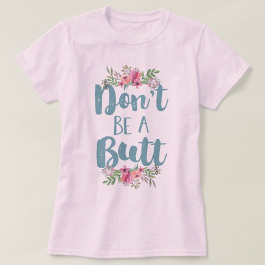 Wees geen eikel t-shirt (Design voorkant)