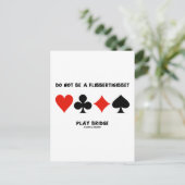 Wees geen Flibbertigibbet Play Bridge Briefkaart (Staand voorkant)