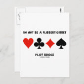 Wees geen Flibbertigibbet Play Bridge Briefkaart (Voorkant / Achterkant)