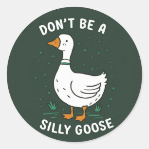 Wees geen Gekke gans, Gekke gans Ronde Sticker