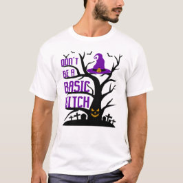 Wees geen gewone heks Halloween T-shirt