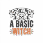 Wees geen gewone heks Vintage Halloween Sticker (Voorkant)