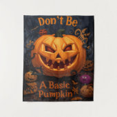 Wees geen gewone pompoen, Halloween grappig Wandkleed (Voorkant)