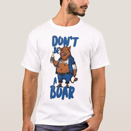 Wees geen grappig zwijn t-shirt (Voorkant)