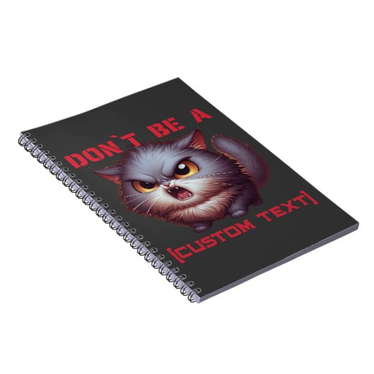 Wees geen ... grappige aangepaste tekst voor katte notitieboek (Rechterzijde)