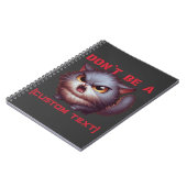 Wees geen ... grappige aangepaste tekst voor katte notitieboek (Linkerzijde)