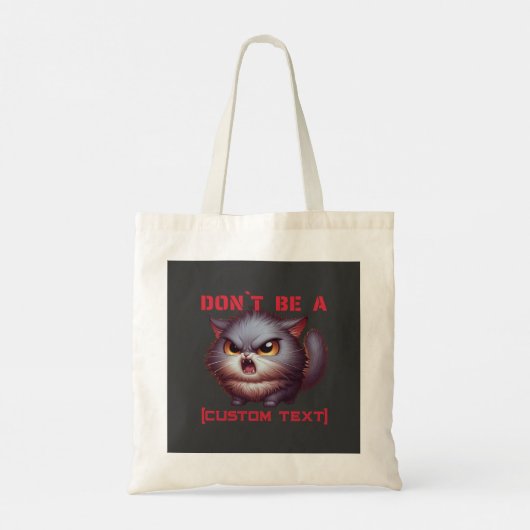 Wees geen ... grappige aangepaste tekst voor katte tote bag (Achterkant)