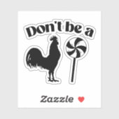 Wees geen hanenlolly sticker (Vel)