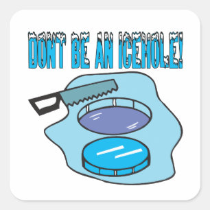 Wees geen ijskat vierkante sticker