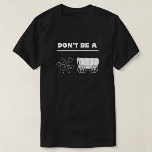 Wees geen Jack Wagon T-Shirt