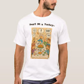 Wees geen kalkoen t-shirt (Voorkant)