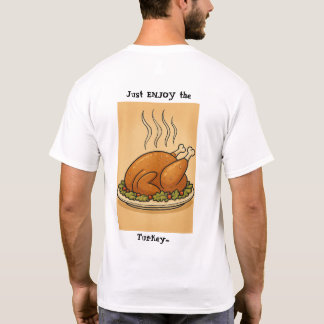 Wees geen kalkoen t-shirt