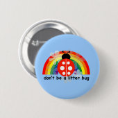 Wees geen kleine bug ronde button 5,7 cm (Voorkant /achterkant)
