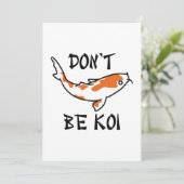 Wees geen Koi Bedankkaart (Staand voorkant)