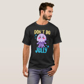 Wees geen kwal 2 t-shirt (Voorkant volledig)