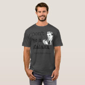 Wees geen Malaka Griekse Funny slang T-shirt (Voorkant volledig)