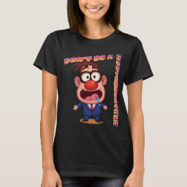 Wees geen mondademer t-shirt