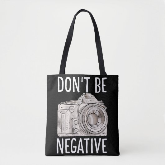 Wees geen negatieve grappige camera voor fotografe tote bag (Voorkant)